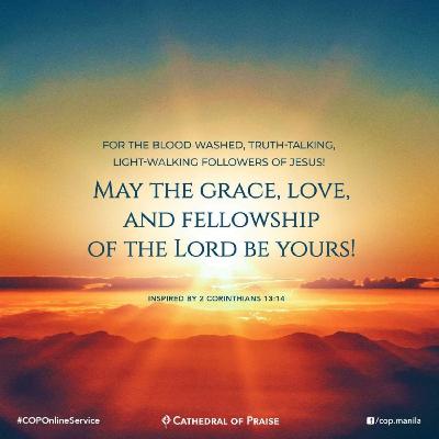 2 Corinthians 13:14- May The Grace, Love, And Fellowship of The Lord Be Yours! 2 Corinthians 13:14- May The Grace, Love, And Fellowship of The Lord Be Yours!