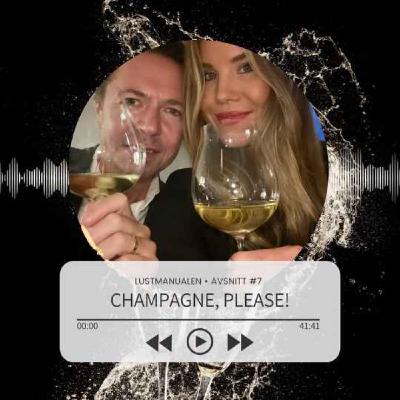 7: Champagne, please!