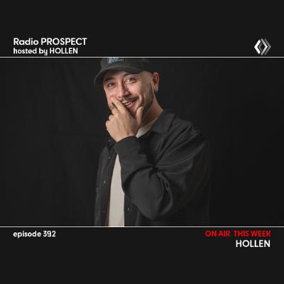 RadioProspect 392 - Hollen RadioProspect 392 - Hollen