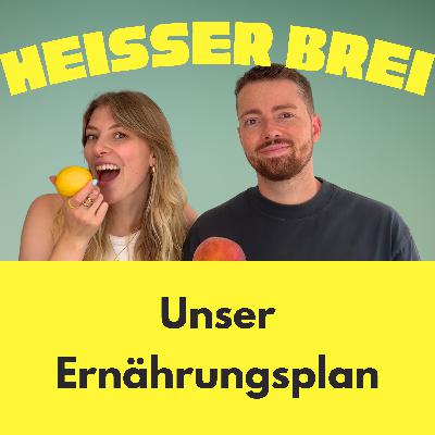 Unser Ernährungsplan: Was essen wir am Tag?