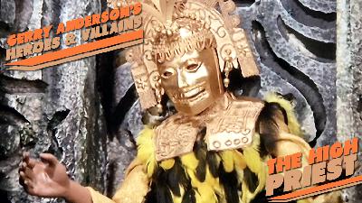 Gerry Anderson’s Heroes and Villains – The High Priest