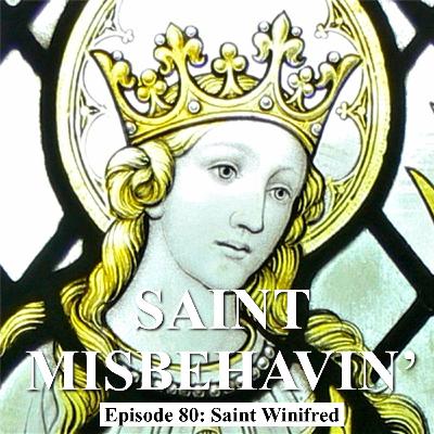Saint Winifred – 3 November