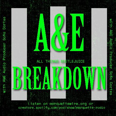 A&E with Sofía: All Things Beetlejuice
