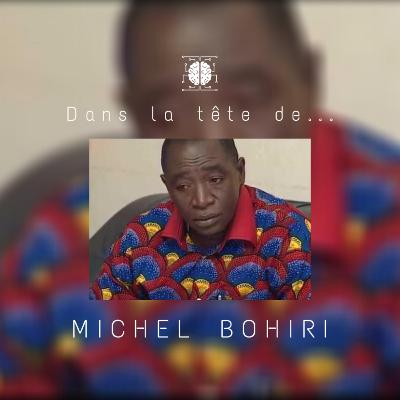 Dans la tête de MICHEL BOHIRI: Le père des infidèles ivoiriens