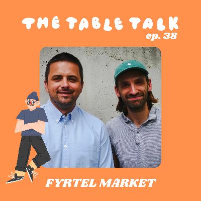 Table Talk - odc. 38 - Paweł i Michał z FYRTEL.MARKET
