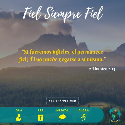 Fiel Siempre Fiel