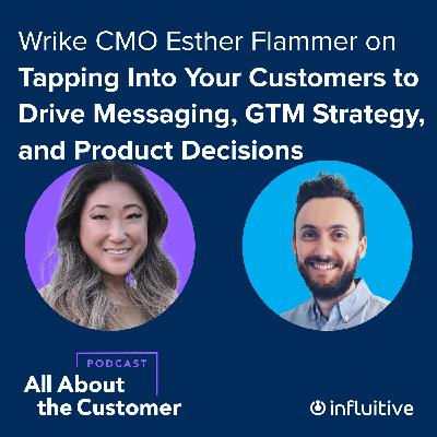 Tapping Into Your Customers to Drive Messaging, GTM Strategy, and Product Decisions Tapping Into Your Customers to Drive Messaging, GTM Strategy, and Product Decisions