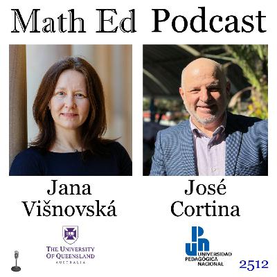 Episode 2512: Jana Višňovská and José Cortina - coherence and fraction learning Episode 2512: Jana Višňovská and José Cortina - coherence and fraction learning