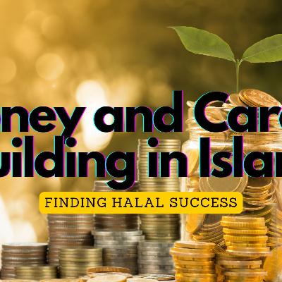 Ep. 19 - Money and Career Building in Islam - Finding Halal Success with Sheikh Mohammad Nuru. Ep. 19 - Money and Career Building in Islam - Finding Halal Success with Sheikh Mohammad Nuru.