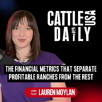 196: The Financial Metrics That Separate Profitable Ranches from the Rest 196: The Financial Metrics That Separate Profitable Ranches from the Rest