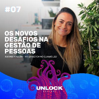 #07 Os novos desafios na Gestão de Pessoas #07 Os novos desafios na Gestão de Pessoas