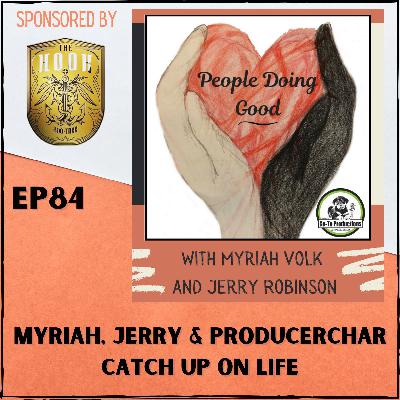 Team Catch Up with Myriah, Jerry & Producer Char