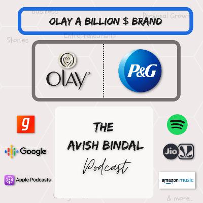 Olay: A billion dollar brand Olay: A billion dollar brand