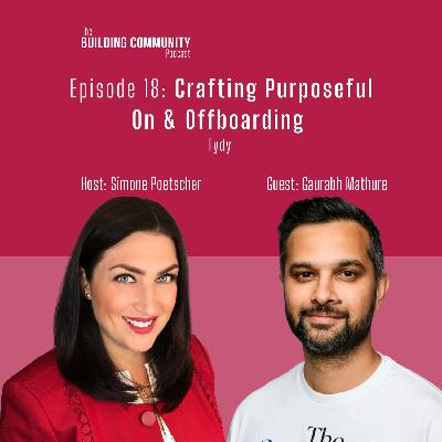 Episode 18: Crafting Purposeful On & Offboarding