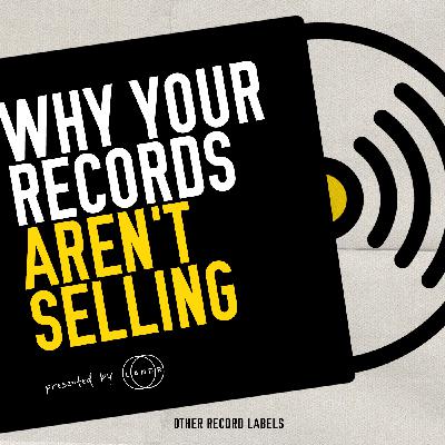 Why Your Records Aren't Selling