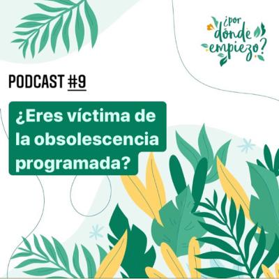 ¿Eres víctima de la obsolescencia programada?