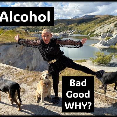 Alcohol…Bad, Good and Why Alcohol…Bad, Good and Why
