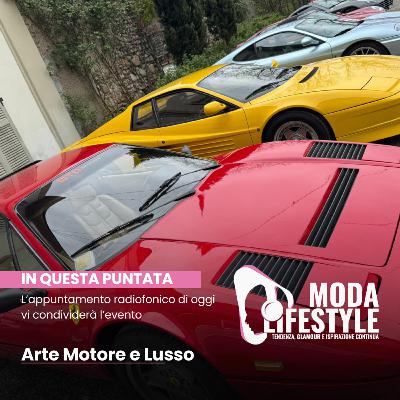 Raffaella Manetta oggi vi condividerà l’evento Arte Motore e Lusso.