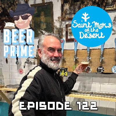 Beer Prime - Episode 122 - St Mars of the Desert