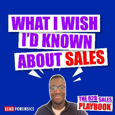What I Wish I'd Known About Sales with Robert Akerele