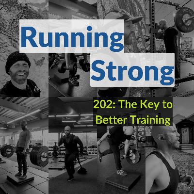 202: The Key to Better Training