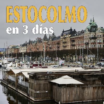 Episode 15: Explora al completo ESTOCOLMO en solo 3 días