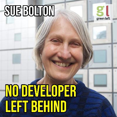 Sue Bolton: No developer left behind Sue Bolton: No developer left behind