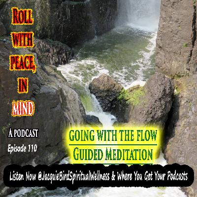 Guided Meditation: Going With The Flow