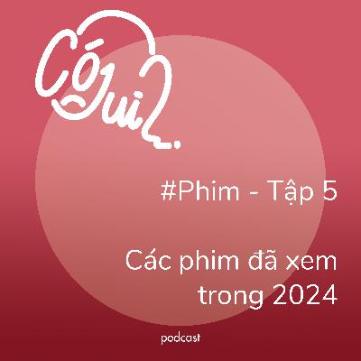 Xem phim trong 2024 có j dui? - #Phim - Tập 5