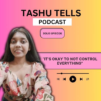 It's Okay to not control everything! | Solo Episode