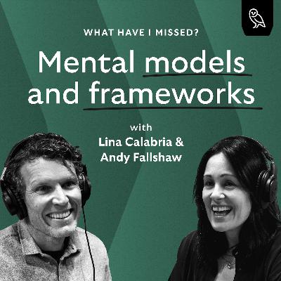 #4 - Mental models and frameworks