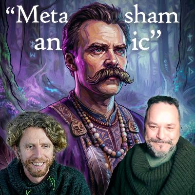 #9 Layman Pascal - Metashamanic Nietzsche #9 Layman Pascal - Metashamanic Nietzsche