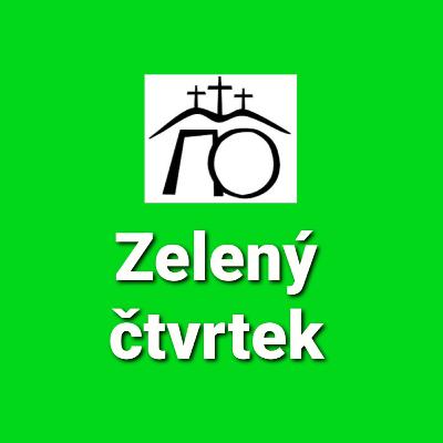 05) Zelený čtvrtek velikonočního týdne