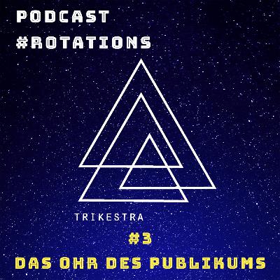 #3 | Das Ohr des Publikums