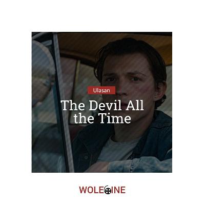 #6 - The Devil All the Time #6 - The Devil All the Time