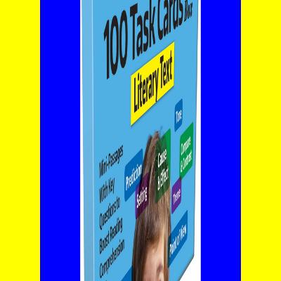 (Ebook pdf) 100 Task Cards in a Box Literary Text Mini-Passages With Key Questions to Boost Reading Comprehension Skills download ebook PDF EPUB