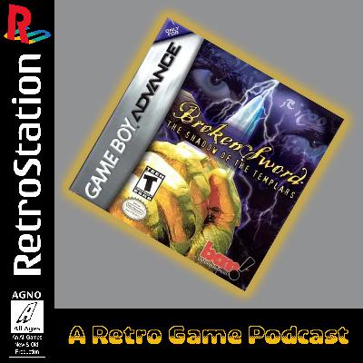 Episode 10: Broken Sword: Shadow of the Templars for GBA