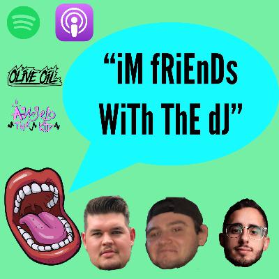 I'm Friends With the DJ | Episode 18 | Weed is Legal in Jersey !