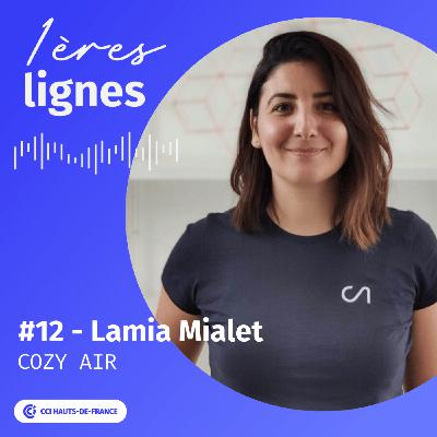 #12 - Lamia Mialet - Ce qui me motive, c'est de faire ce que j'aime bien - Cozy Air