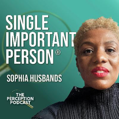 The Single Important Person Method with Sophia Husbands The Single Important Person Method with Sophia Husbands