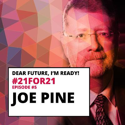 DF #21for21 - #5 - Joe Pine DF #21for21 - #5 - Joe Pine