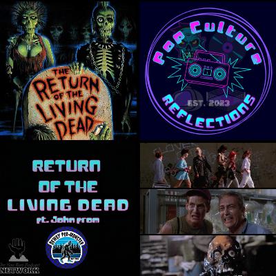 The Return of the Living Dead (1985) ft. John from Dewey PodMonster