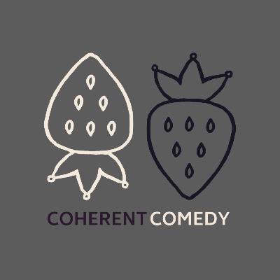 Ep12: Coherent Comedy - Gold & Tea Towels