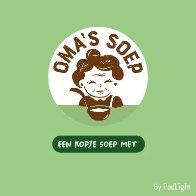 Een Kopje Soep met Lot Mulder & Oma Cora