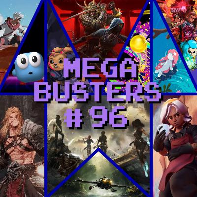 Mega Busters 96 - Sombras, expedições, credos, Khazan e… vai um cházinho?