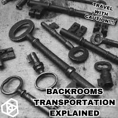 Backrooms Transportation Explained