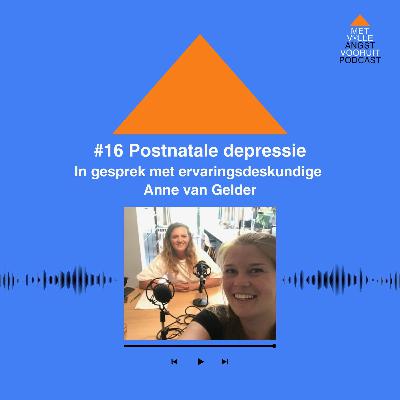 #16 Postnatale depressie | In gesprek met ervaringsdeskundige Anne van Gelder
