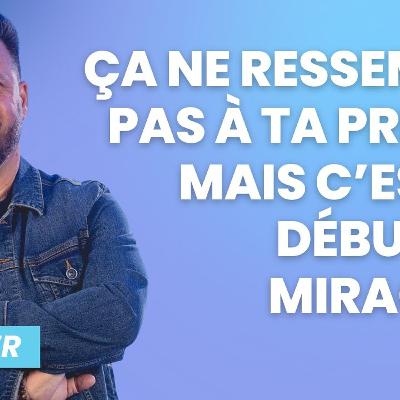 Ça ne ressemble pas à ta prière, mais c'est le début du miracle ! Ça ne ressemble pas à ta prière, mais c'est le début du miracle !