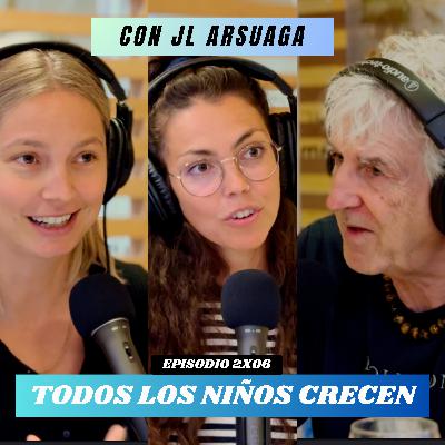 CMT 2x06 TODOS LOS NIÑOS CRECEN con ARSUAGA