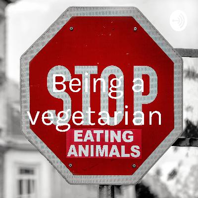 Being a vegetarian